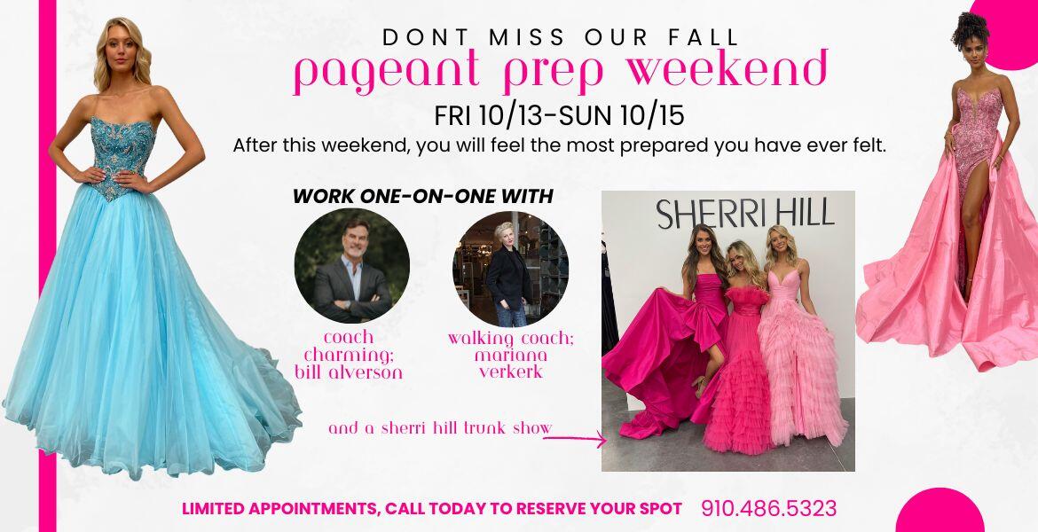 Fall Pageant Prep Weekend Oct 13-15