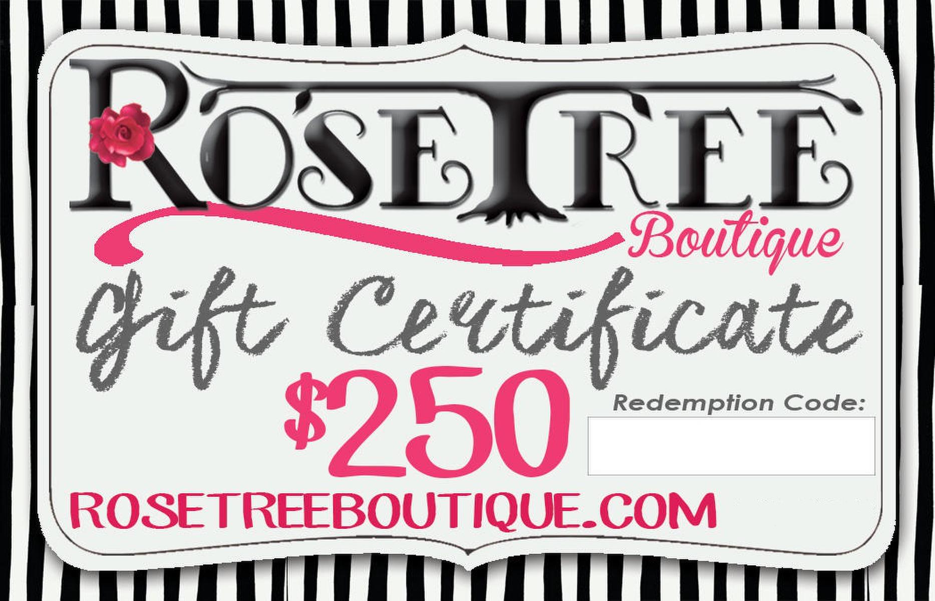RoseTree Gift Certificate $250 Gift Certificate