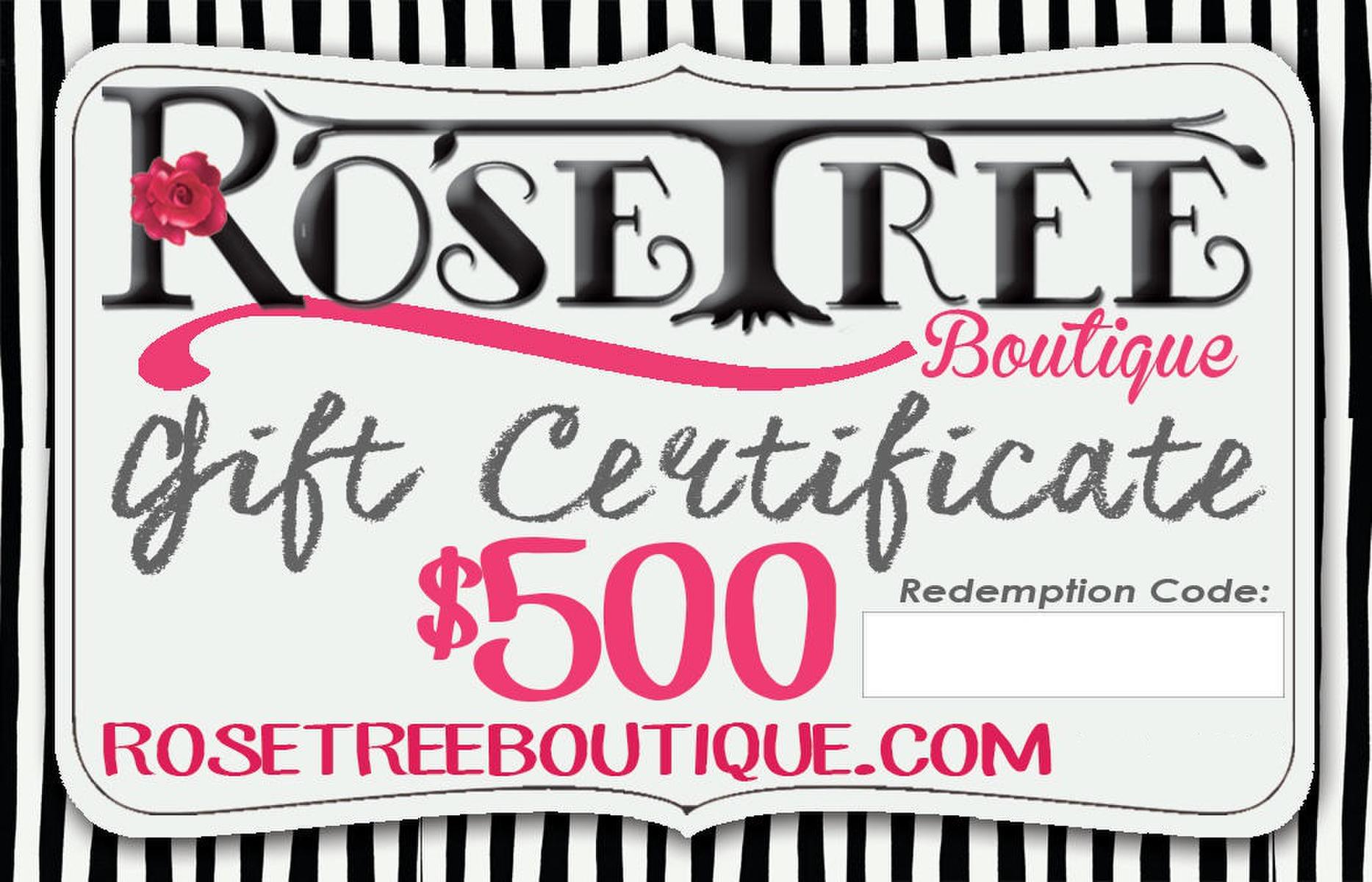 RoseTree Gift Certificate $500 Gift Certificate