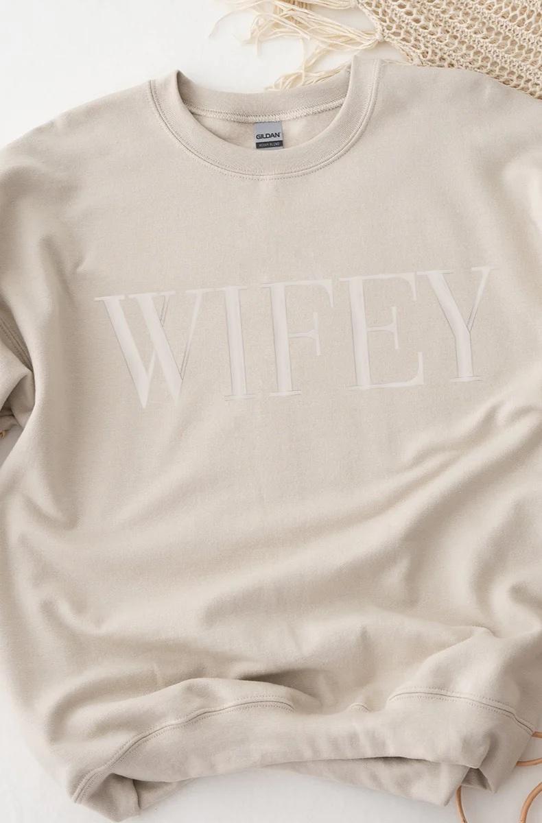 Sweatshirt - WIFEY Embroidered SWW
